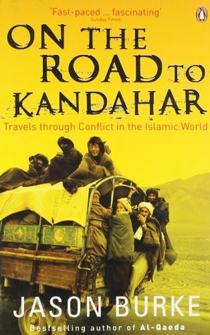 On the Road to Kandahar: Travels through Conflict in the Islamic World (Paperback)