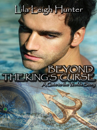 Beyond The King's Curse (Gate to the Worlds, #2)