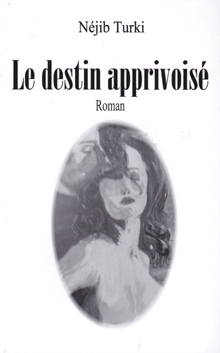 Le destin apprivoisé (Paperback)