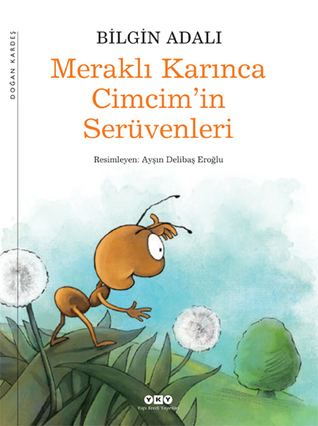 Meraklı Karınca Cimcim'in Serüvenleri (Paperback)