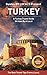 Turkey: By Locals - A Turkey Travel Guide Written By A Turkish
