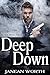 Deep Down (Sam Stone Book 1)