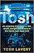 Tosh: An Amazing True Story of Life, Death, Danger & Drama in the Garda Sub-Aqua Unit
