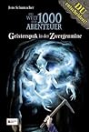 Geisterspuk in der Zwergenmine (Die Welt der 1000 Abenteuer, #2)