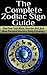 Zodiac Sign; The Complete Zodiac Sign Guide by Saskia Hall