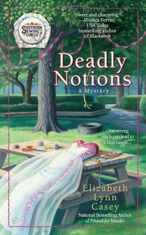 Deadly Notions (A Southern Sewing Circle, #4)