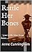 Rattle Her Bones: Now is th...