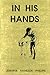 In His Hands
