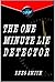 The One Minute Lie Detector...