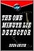 The One Minute Lie Detector: Former Homicide Detective Teaches You to Spot Deception