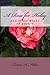 A Rose for Haley and other works of poetry by Teresa Miller
