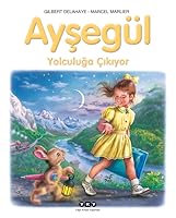 Yolculuğa Çıkıyor (Ayşegül)