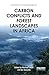 Carbon Conflicts and Forest Landscapes in Africa (Pathways to Sustainability)