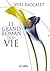 Le grand roman de la vie (French Edition)
