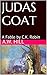Judas Goat: A Fable by C.K....