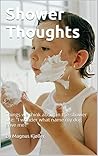 Shower Thoughts Shower Thoughts
