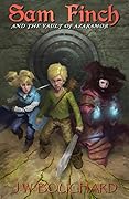 Sam Finch and the Vault of Azaramor