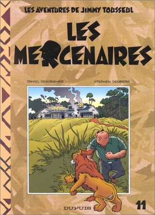 Les mercenaires (Les aventures de Jimmy Tousseul, #11)