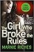 The Girl Who Broke the Rule...