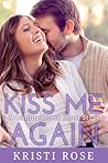 Kiss Me Again (Coming Home #5)