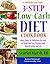 3-Step Low-Carb Diet Cookbo...