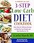 3-Step Low-Carb Diet Cookbook by Scarlet Marsh