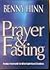 Prayer & Fasting, Equip Yourself to Win Spiritual Battles! Benny Hinn by Benny Hinn (2003-01-01)