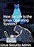 How Secure is the Linux Operating System? by Linux Security Admin
