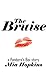The Bruise (Pandora's Box Stories)