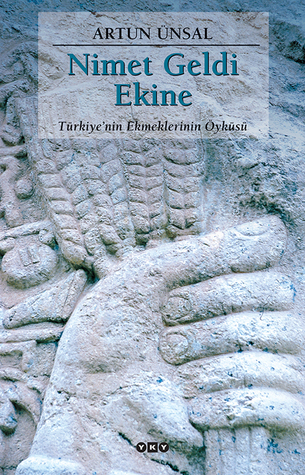 Nimet Geldi Ekine: Türkiye'nin Ekmeklerinin Öyküsü