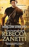 Mercury Striking by Rebecca Zanetti