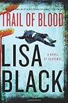Trail Of Blood by Lisa Black