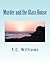 Murder and the Glass House by T.C. Williams