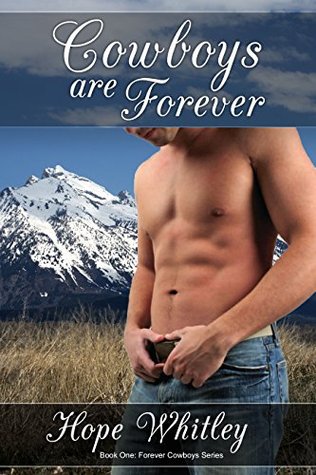 Cowboys are Forever (Forever Cowboys #1)
