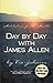 Day by Day With James Allen by Vic Johnson Day by Day With James Allen by Vic Johnson