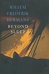 Beyond Sleep by Willem Frederik Hermans
