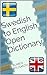 Swedish to English Open Dictionary (Open Source Swedish-Engli... by Rumen Kyusakov