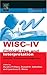 WISC-IV Clinical Use and In...