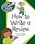 How to Write a Review (Explorer Junior Library: How to Write)