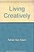 Living Creatively (original...