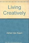 Living Creatively...