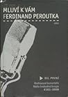 Mluví k vám Ferdinand Peroutka - 1. díl Mluví k vám Ferdinand Peroutka - 1. díl