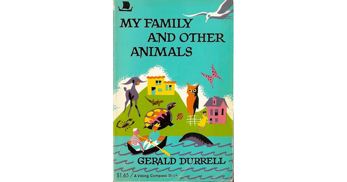 My Family and Other Animals (Corfu Trilogy, #1) by Gerald Durrell