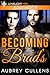 Becoming Brad's by Aubrey Cullens Becoming Brad's by Aubrey Cullens