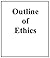 Outline of Ethics