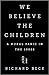 We Believe the Children: The Story of a Moral Panic