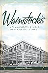 Weinstock's: Sacramento's Finest Department Store (Landmarks)