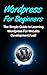WordPress: For Beginners: T...