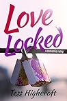 Love Locked by Tess Highcroft