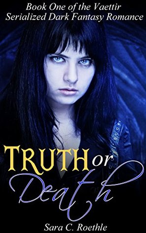 Truth or Death: Act One (Bitter Ashes Book 1)